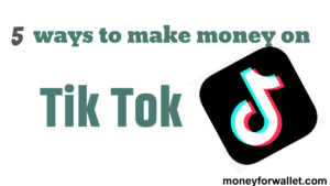 How To Make Money From TikTok: Fastest Growing Social Media