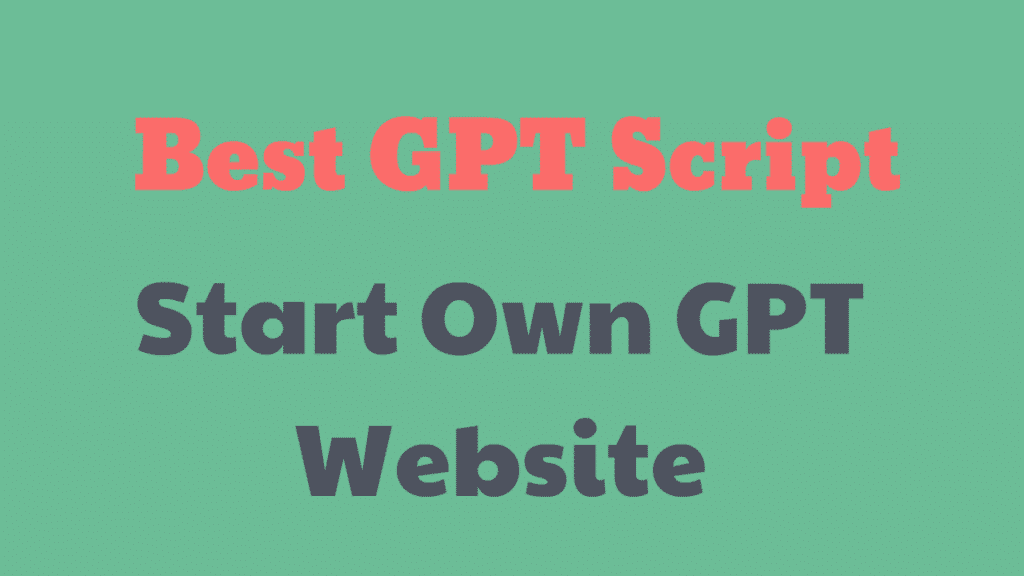Best GPT scripts