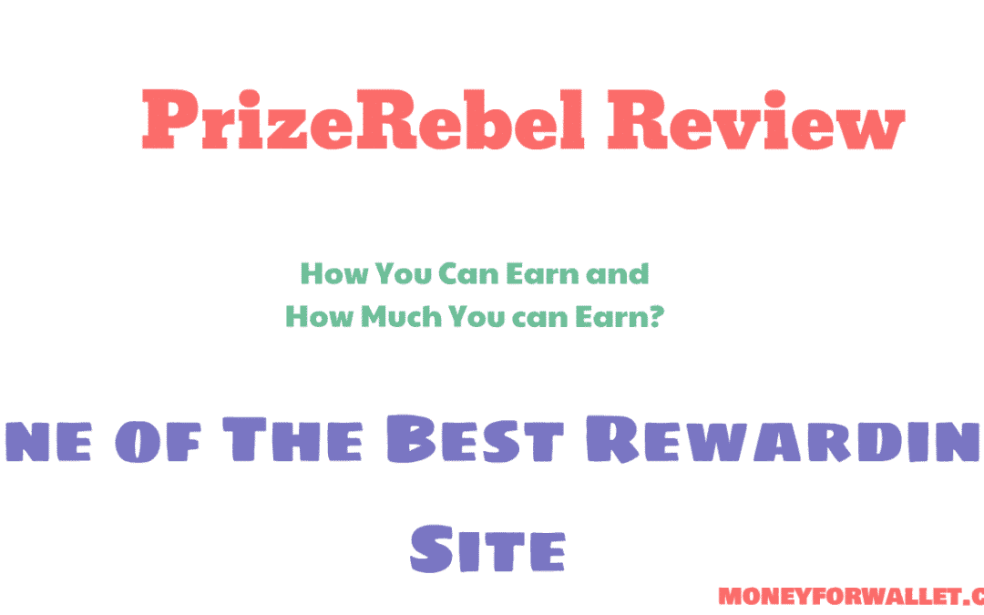 PrizeRebel Review 2022: Best Rewarding Site for US, UK, CA, or AU