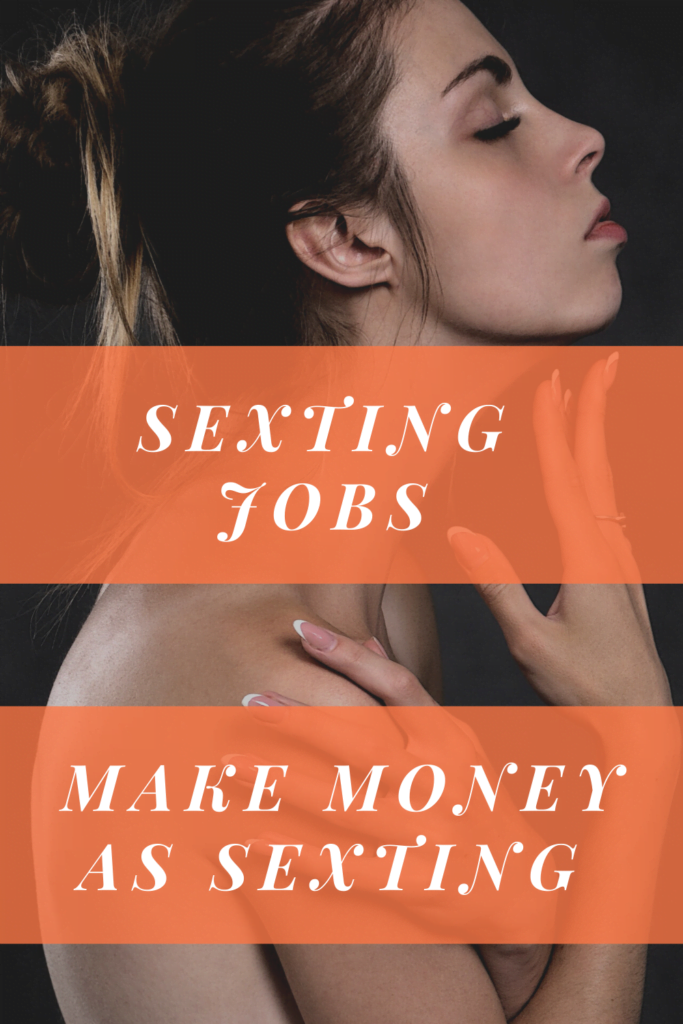 make money as sexting job