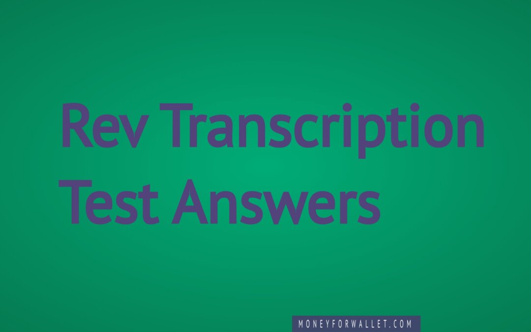 Rev Transcription Test Answers