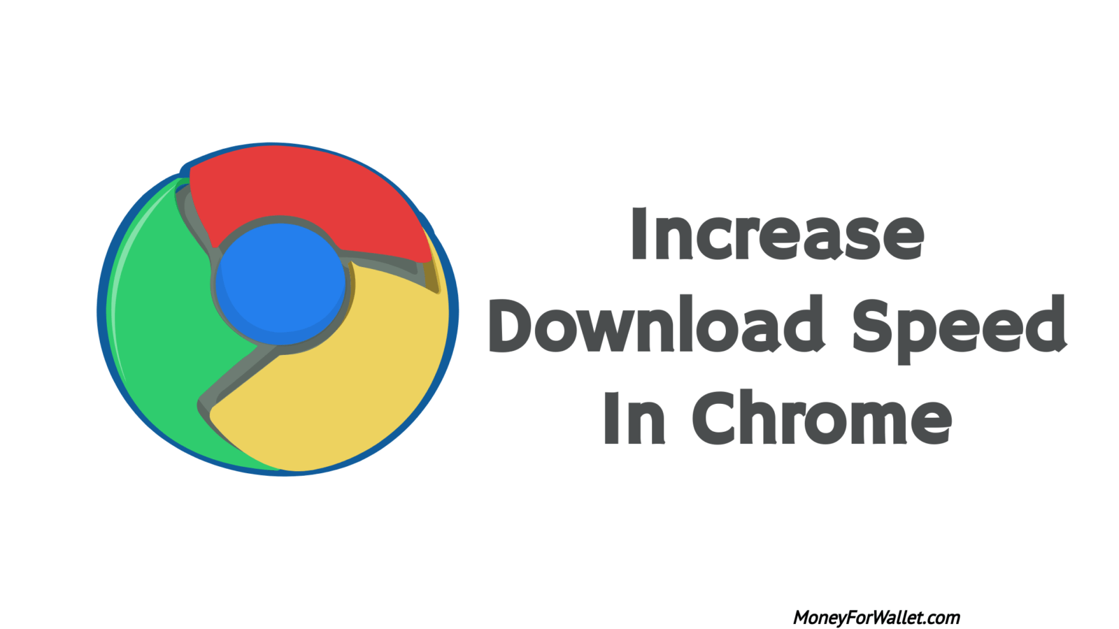 how to increase chrome download speed