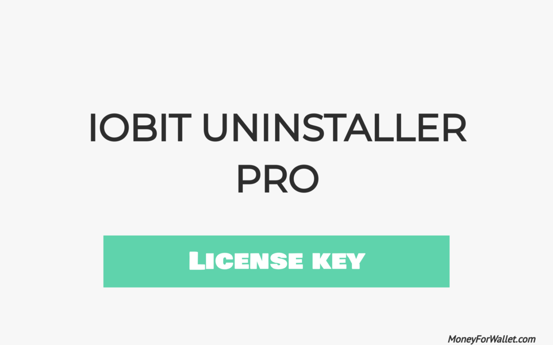 Download IObit Uninstaller Pro Free License key