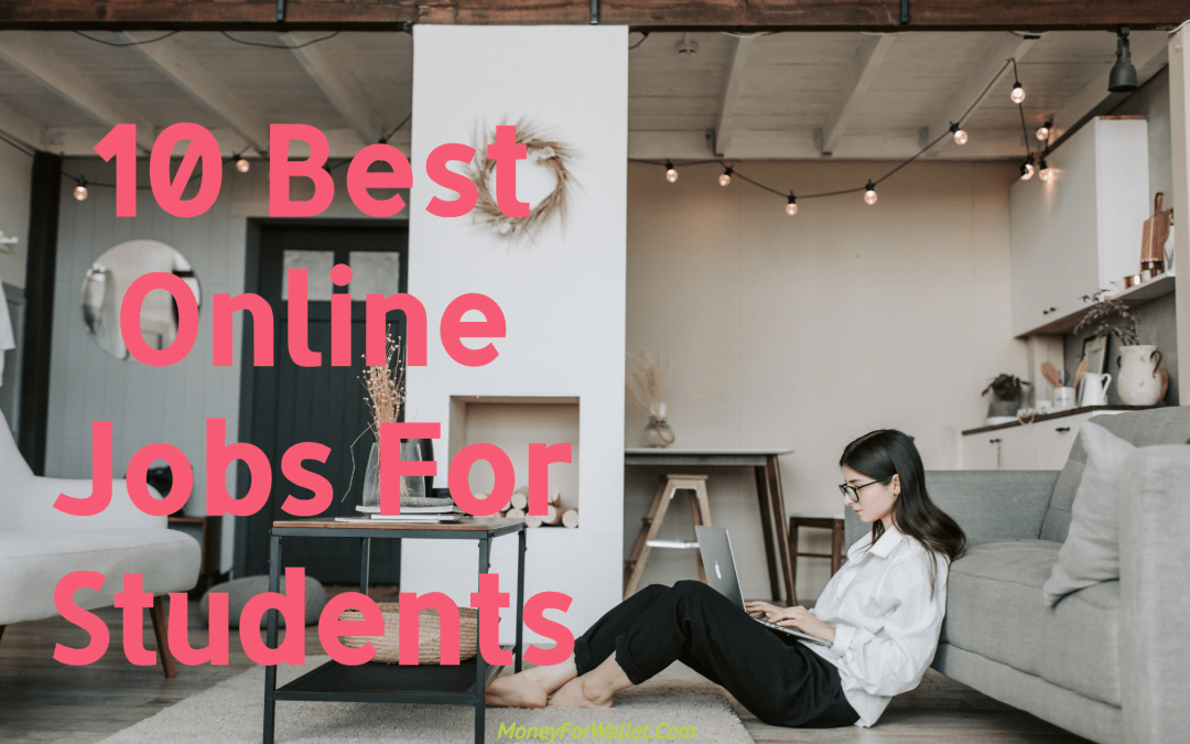 10 Best Online Jobs For Students