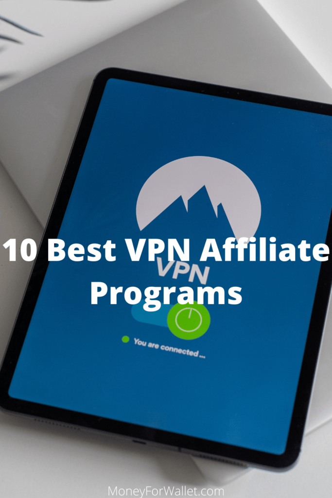 10 Best VPN Affiliate Programs