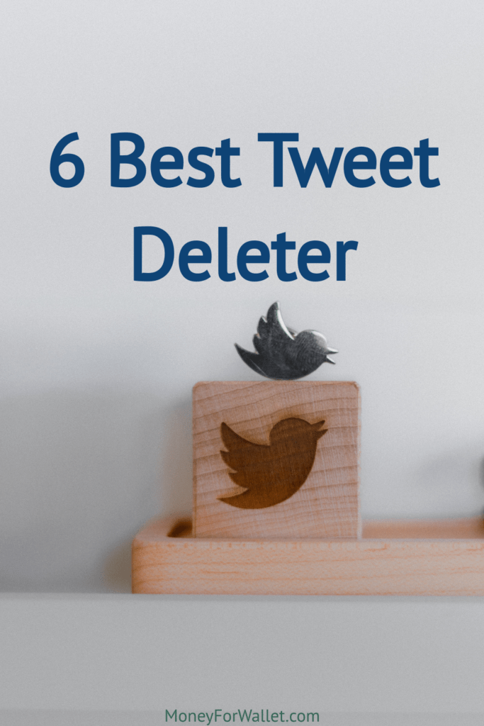 6 Best Tweet Deleter