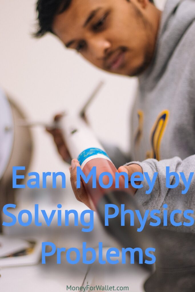 Earn Money by Solving Physics Problems Online