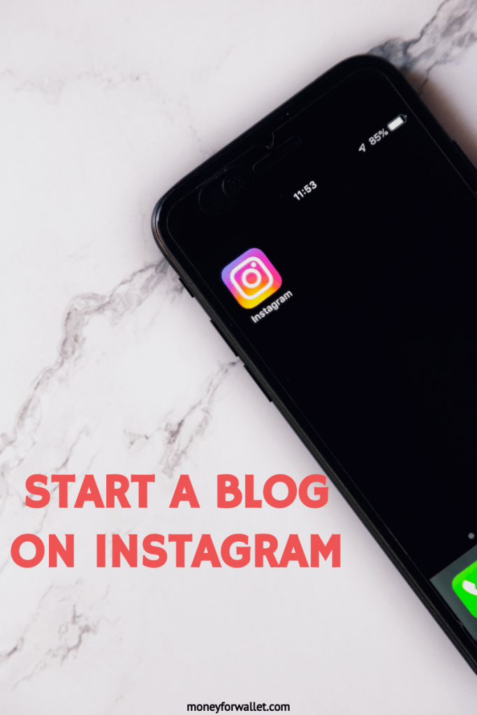 Start A Blog On Instagram