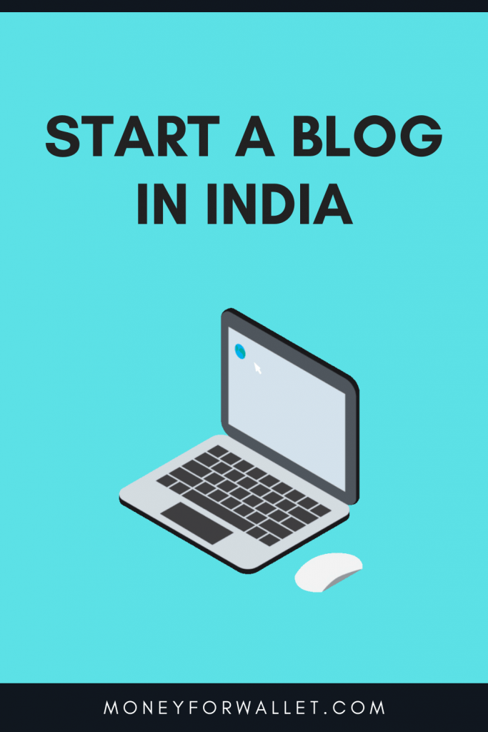 Start A Blog In India