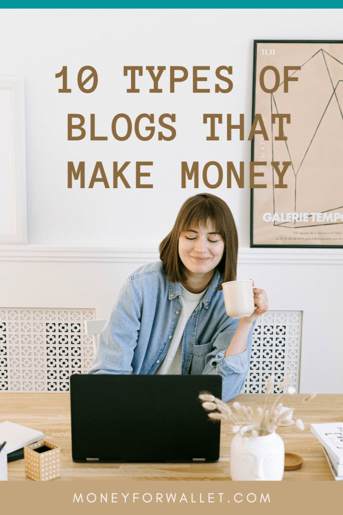 11 Types Of Blogs That Make Money