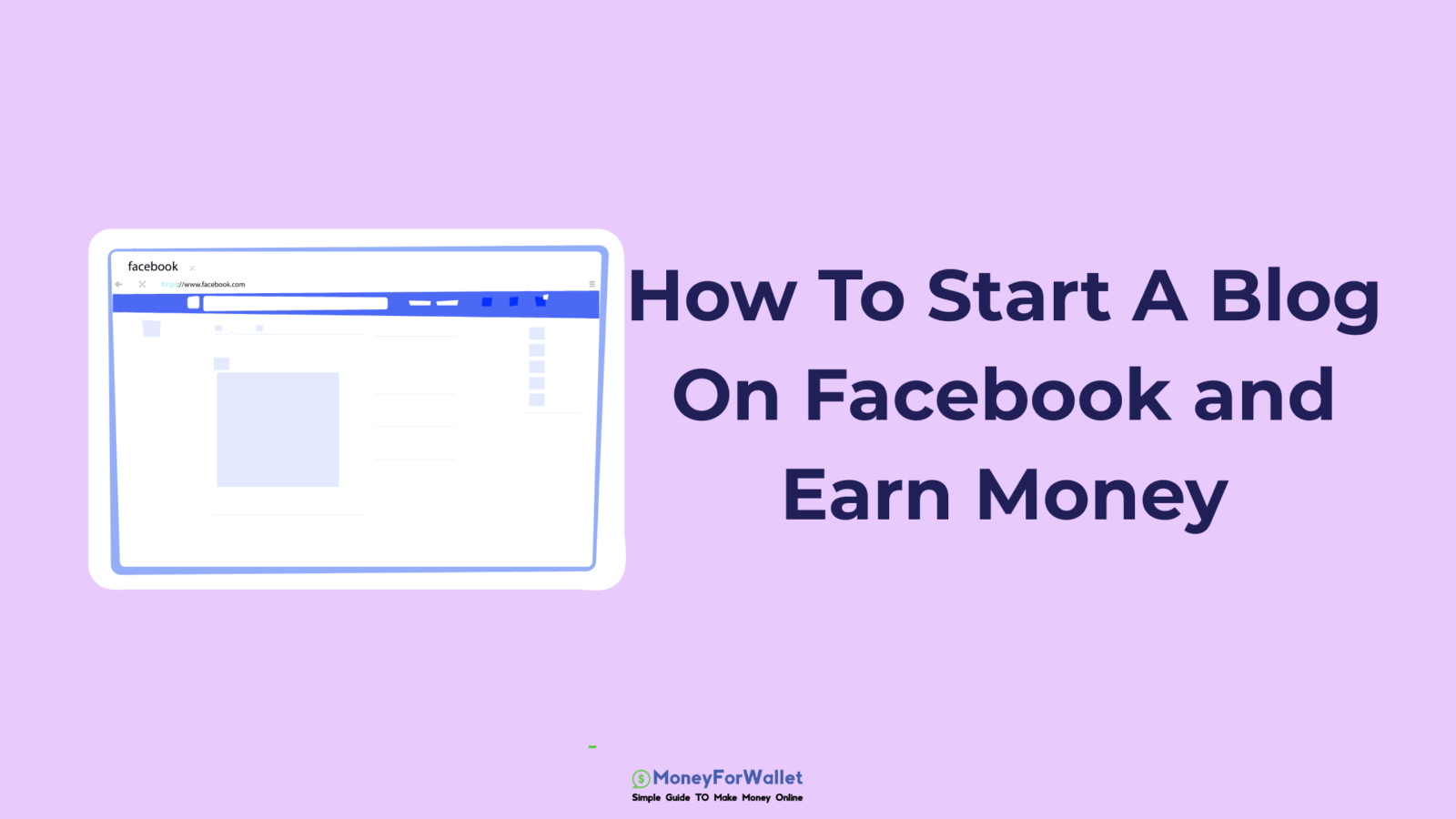 How To Start A Blog On Facebook and Earn Money