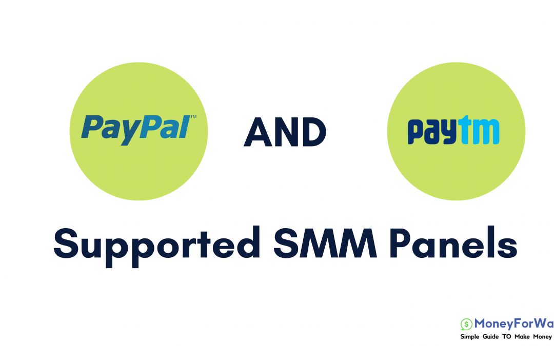 List Of PayPal and PayTM Supported SMM Panel Websites