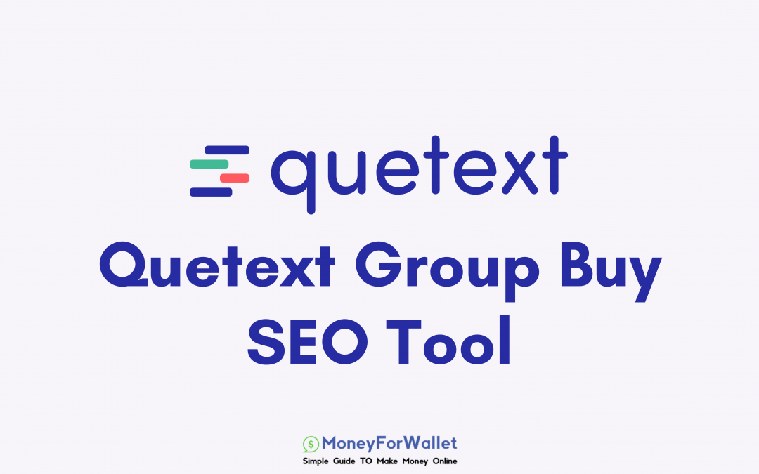 Quetext Group Buy SEO Tool Provider: Use Premium Quetext at Cheap Rate