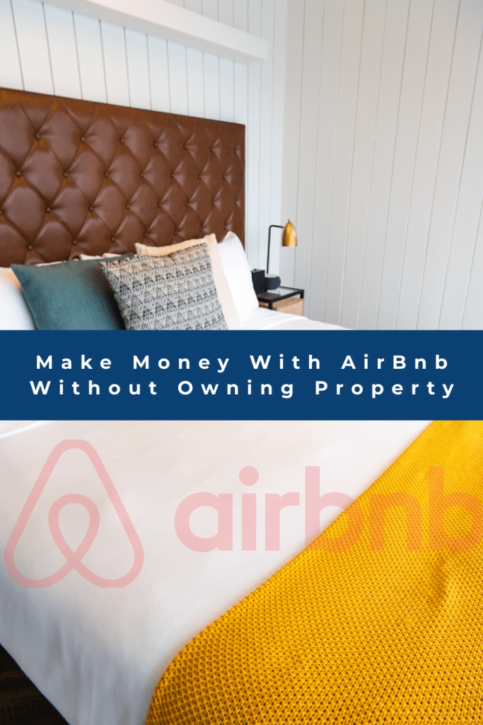 Make Money With AirBnb Without Owning property
