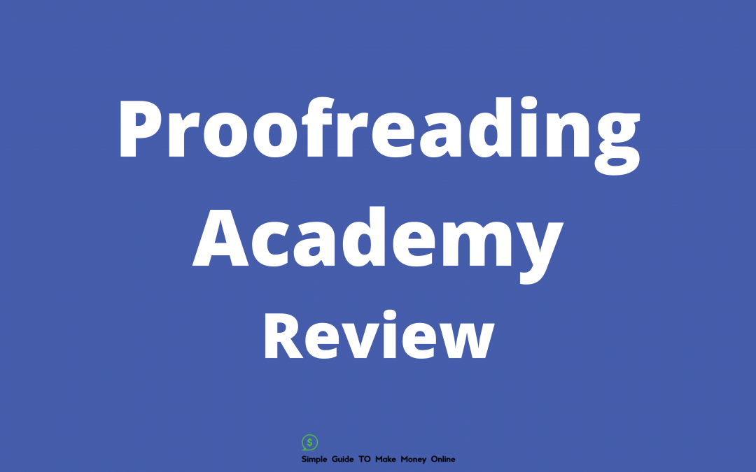 Proofreading Academy Review: Cheapest Proofreading Course or Not