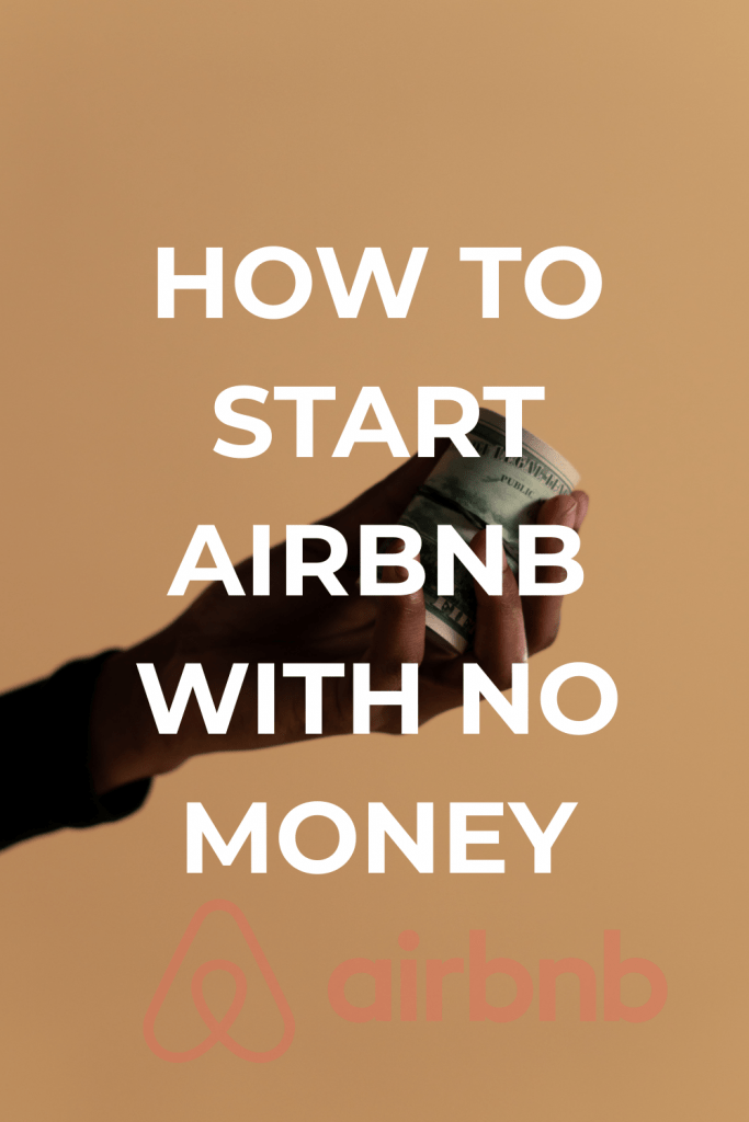 HOW TO START AIRBNB WITH NO MONEY