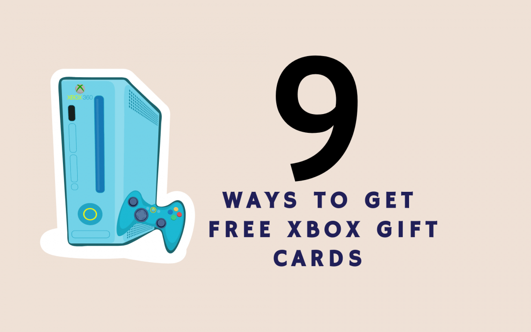9 Interesting Ways To Get Free Xbox Gift Cards and Codes