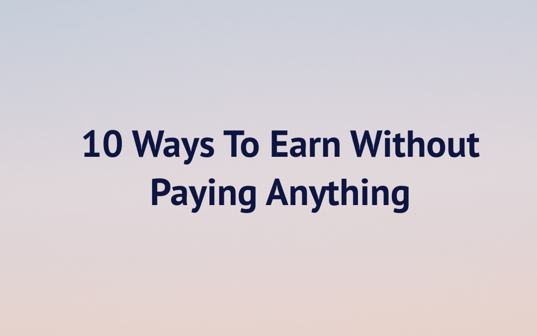 Ways To Earn Money Online Without Paying Anything