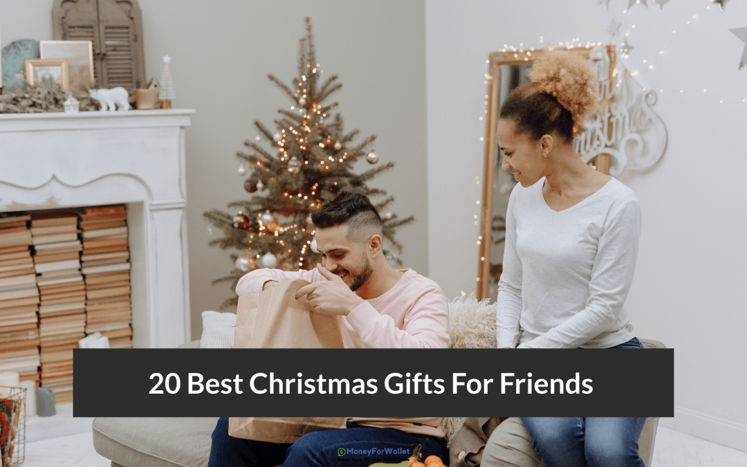 Best Christmas Gifts For Friends