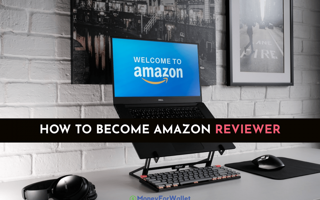 HOW TO BECOME AMAZON REVIEWER